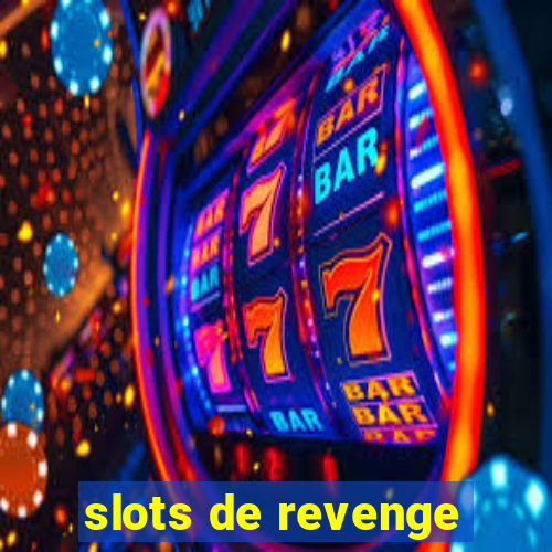 slots de revenge